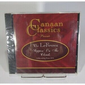 The LeFevres- Steppin' On The Clouds Canaan Classics Gospel Series CD New 1998